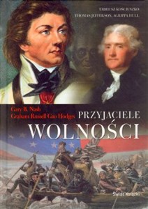 Obrazek Przyjaciele wolności Tadeusz Kościuszko, Thomas Jefferson, Agrippa Hull