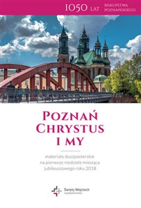 Obrazek Poznań Chrystus i my. Materiały duszpasterskie..