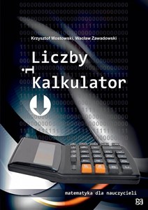 Obrazek Liczby i kalkulator Matematyka dla nauczycieli