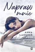 Zobacz : Napraw mni... - Anna Langner