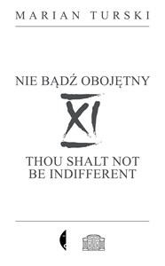 Obrazek XI Nie bądź obojętny XI Thou shalt not be indifferent