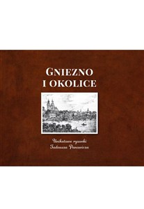 Obrazek Gniezno i okolice Unikatowe rysunki
