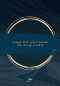 Joseph Rot... - Katarzyna Kuczyńska-Koschany -  books in polish 