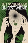 Unicestwie... - Jeff VanderMeer -  Polish Bookstore 