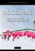 Zobacz : Rodzinne s... - ks. prof Edward Staniek