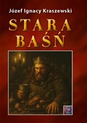 polish book : Stara baśń... - Ignacy Kraszewski Józef