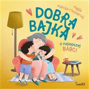 Dobra bajk... - Magda Malicka-Fitzpatrick -  Polish Bookstore 