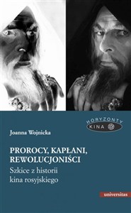 Obrazek Prorocy, kapłani, rewolucjoniści. Szkice z historii kina rosyjskiego