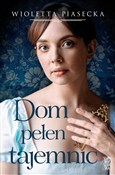 Zobacz : Dom pełen ... - Wioletta Piasecka