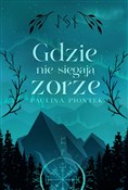 Zobacz : Gdzie nie ... - Paulina Piontek