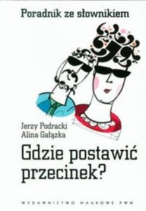 Obrazek Gdzie postawić przecinek Poradnik ze słownikiem
