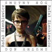 Smutny bóg... - Rafał Sienkiewicz -  Książka z wysyłką do UK