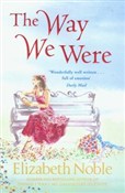 Way We Wer... - Elizabeth Noble - Ksiegarnia w UK