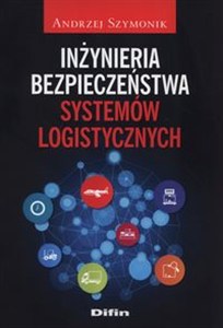 Picture of Inżynieria bezpieczeństwa systemów logistycznych