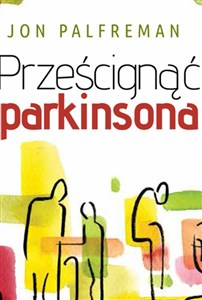 Obrazek Prześcignąć parkinsona