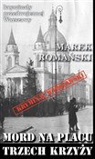 Zobacz : Mord na Pl... - Marek Romański