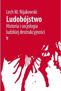 Obrazek Ludobójstwo Historia i socjologia ludzkiej destrukcyjności