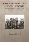 Nad krwawi... - Grzegorz Śliżewski -  books in polish 