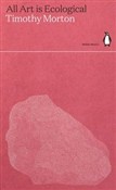 All Art Is... - Timothy Morton - Ksiegarnia w UK