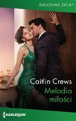 Zobacz : Melodia mi... - Caitlin Crews