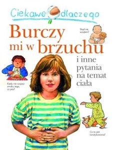 Obrazek Ciekawe dlaczego Burczy mi w brzuchu i inne pytania na temat ciała