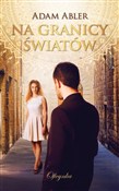 Na granicy... - Adam Abler -  Polish Bookstore 