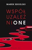 Współuzale... - Marek Sekielski - Ksiegarnia w UK