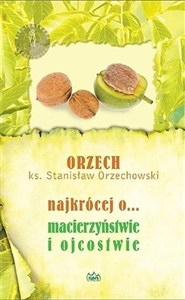 Obrazek Najkrócej o... macierzyństwie i ojcostwie