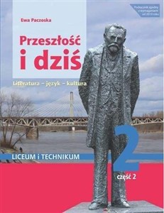 Obrazek Przeszłość i dziś 2 Podręcznik Część  2 Zakres podstawowy i rozszerzony Szkoła ponadpodstawowa