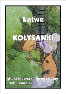 Obrazek Łatwe Kołysanki - gitara klasyczna/fingerpicking..