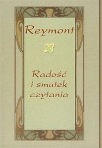 Obrazek Reymont radość i smutek czytania