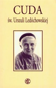 Picture of Cuda św. Urszuli Ledóchowskiej
