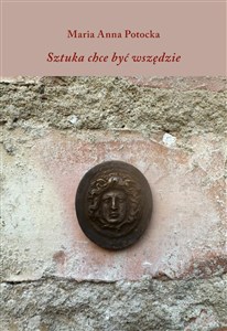 Obrazek Sztuka chce być wszędzie