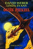Książka : Ognie Piek... - David Weber, Linda Evans