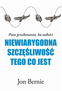 Obrazek Niewiarygodna szczęśliwość tego, co jest