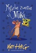 Myszka zwa... - Matt Haig -  books in polish 