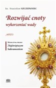 Rozwijać c... - Stanisław Szczepaniec -  books in polish 