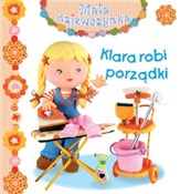 Klara robi... - Emilie Beaumont, Nathalie Belineau, Christelle Mekdjian -  Polish Bookstore 