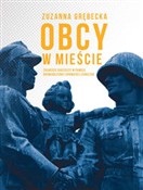 Polska książka : Obcy w mie... - Zuzanna Grębecka