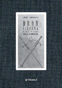 Broń siecz... - Józef Łepkowski -  Polish Bookstore 