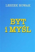 Byt i myśl... - Leszek Nowak -  books in polish 