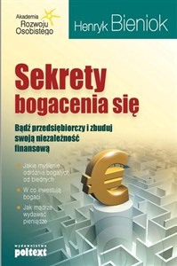 Obrazek Sekrety bogacenia się Bądź przedsiębiorczy i zbuduj swoją niezależność finansową