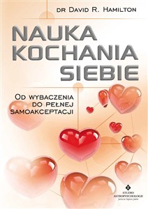 Obrazek Nauka kochania siebie Od wybaczenia do pełnej samoakceptacji