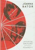 Zobacz : Japoński w... - Joanna Bator
