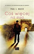 Coś więcej... - Paul L. Maier -  foreign books in polish 