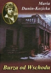 Obrazek Burza od Wschodu Wspomnienia z Kijowszczyzny 1918-1920