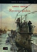 Rycerze gł... - Lowell Thomas -  Polish Bookstore 