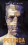 Petarda - Piotr Witwicki -  books in polish 