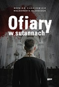 Zobacz : Ofiary w s... - Monika Całkiewicz, Małgorzata Błaszczuk