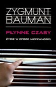 Płynne cza... - Zygmunt Bauman -  Polish Bookstore 